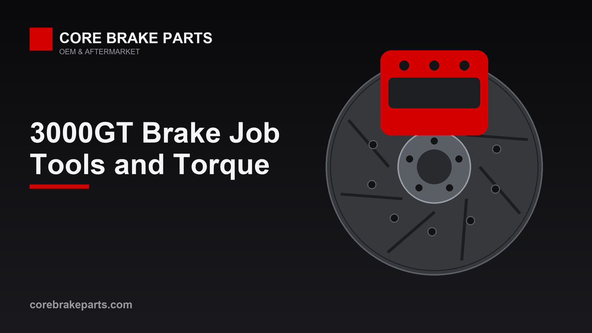 3000GT Brake Job (1991-93): Tools, Torque, Parts – CoreBrakeParts.com