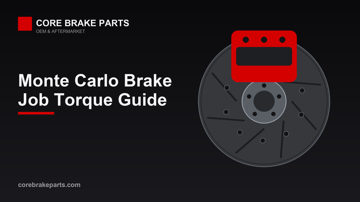 Monte Carlo 2000-2005 Brake Job Tools and Torque – CoreBrakeParts.com