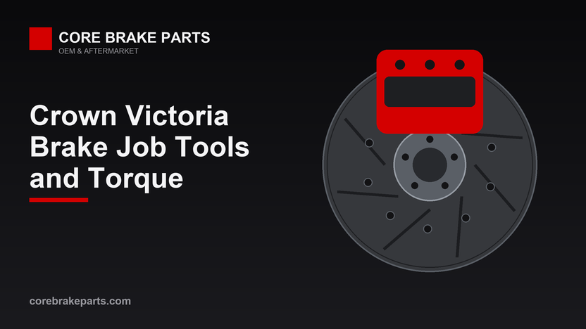 Crown Victoria 2003-2011 Brake Torque Specs and Tools – CoreBrakeParts.com