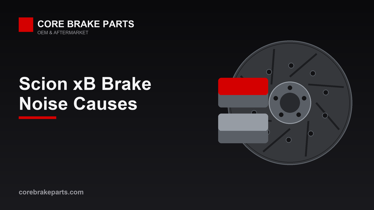 Brake pads and rotor for 2008-2015 Scion xB brake noise diagnosis