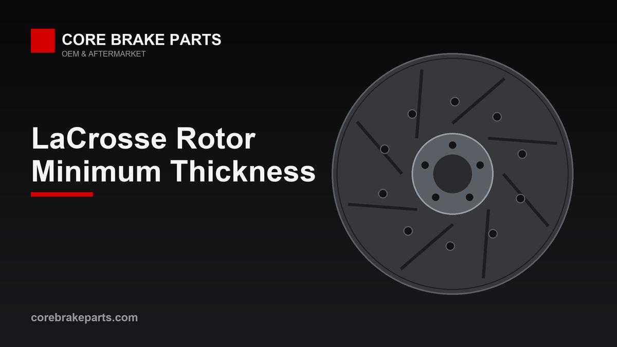 Front and rear brake rotors for a 2017-2019 Buick LaCrosse showing where minimum thickness is measured