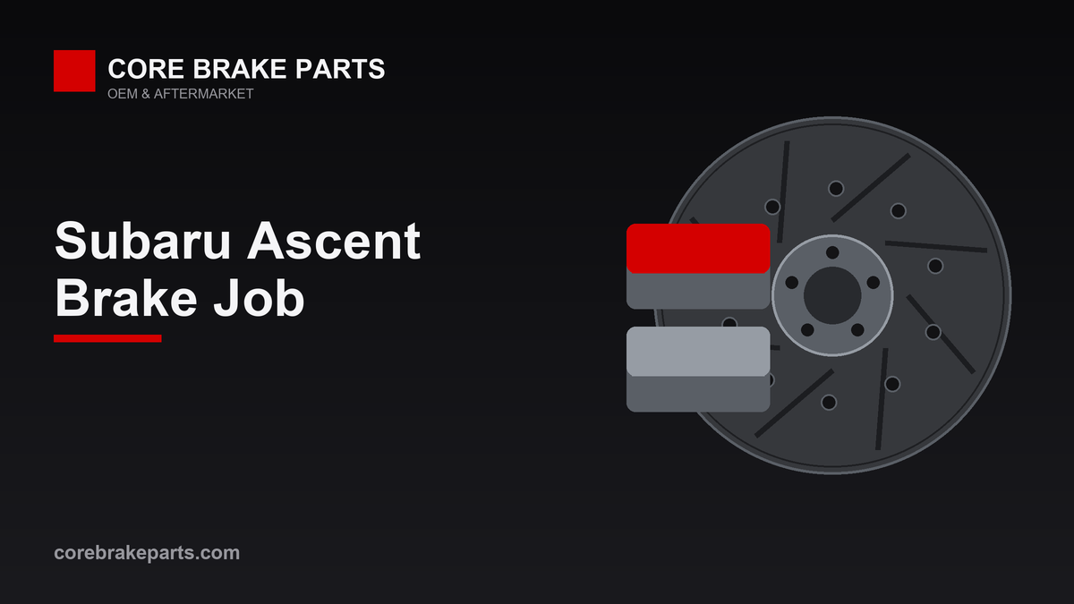 Front brake pads and rotor for a 2019-2021 Subaru Ascent brake job