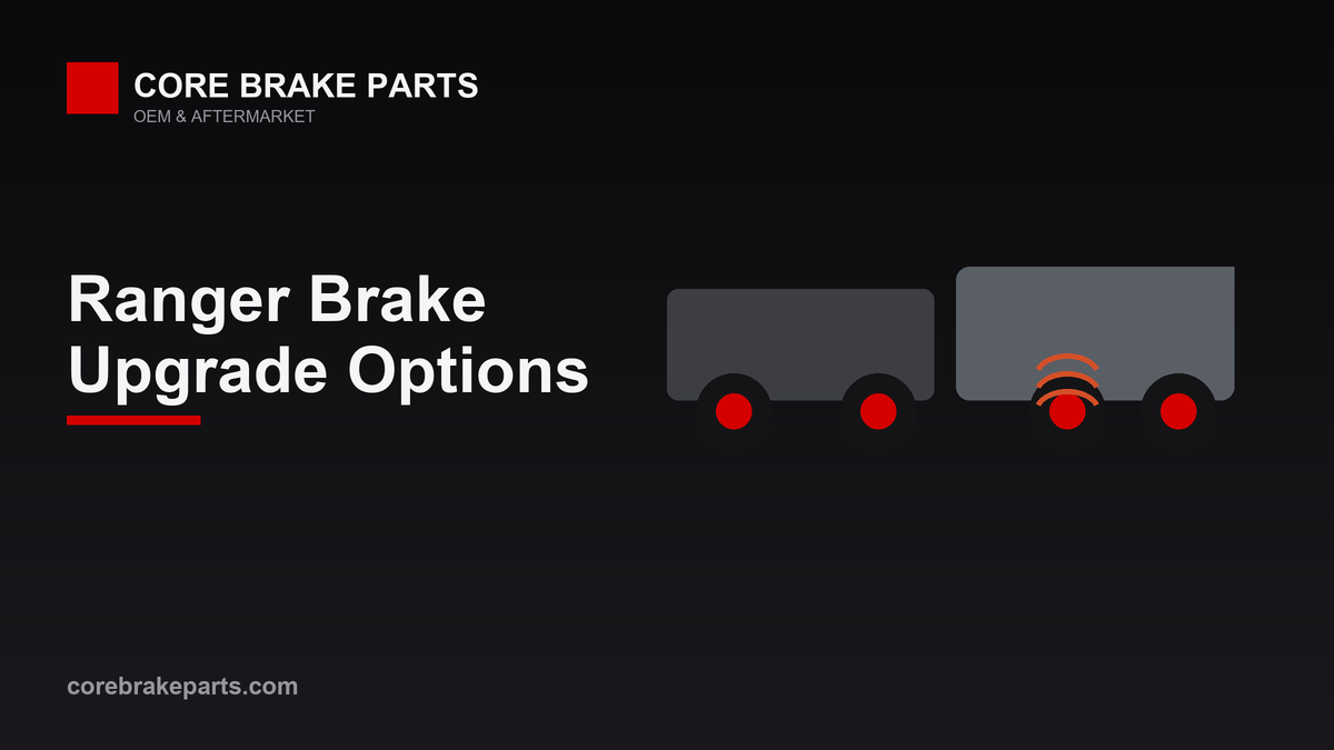 Ford Ranger brake upgrade options: performance pads and slotted rotors for towing and hauling