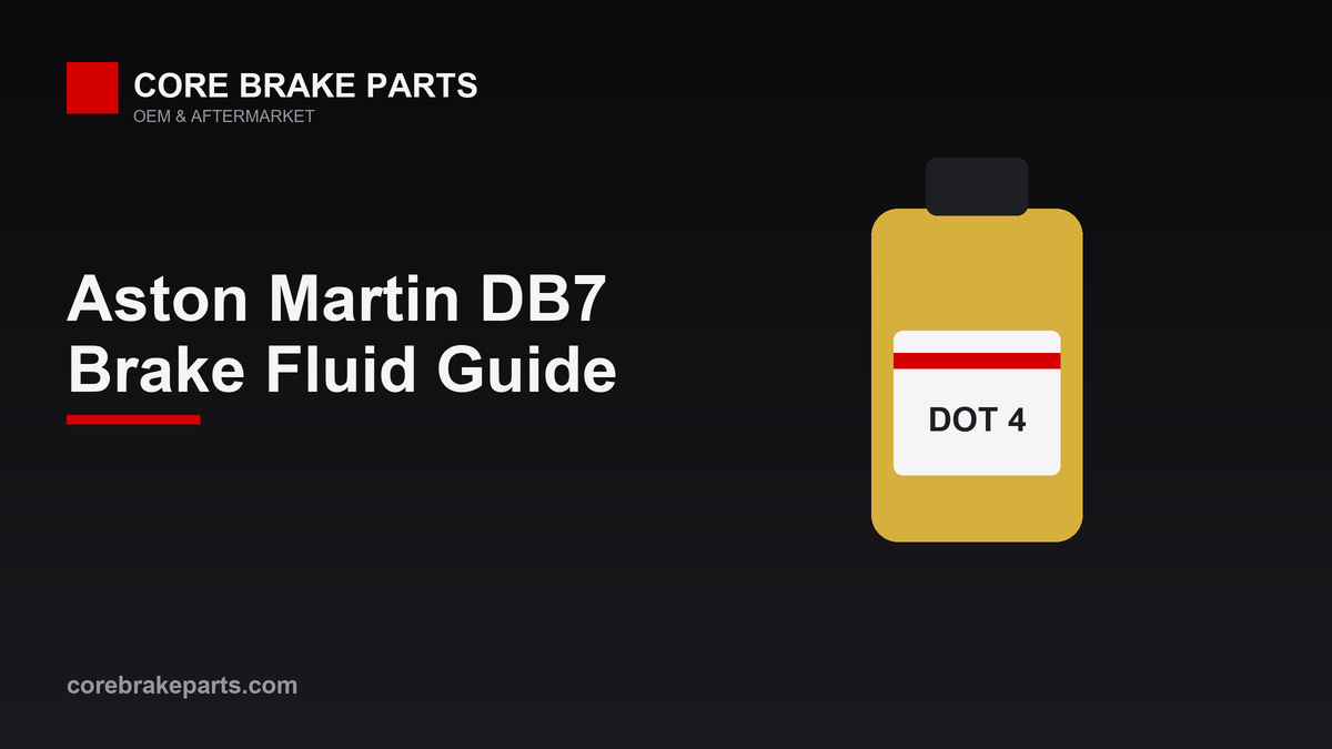DOT 4 brake fluid guide for the Aston Martin DB7
