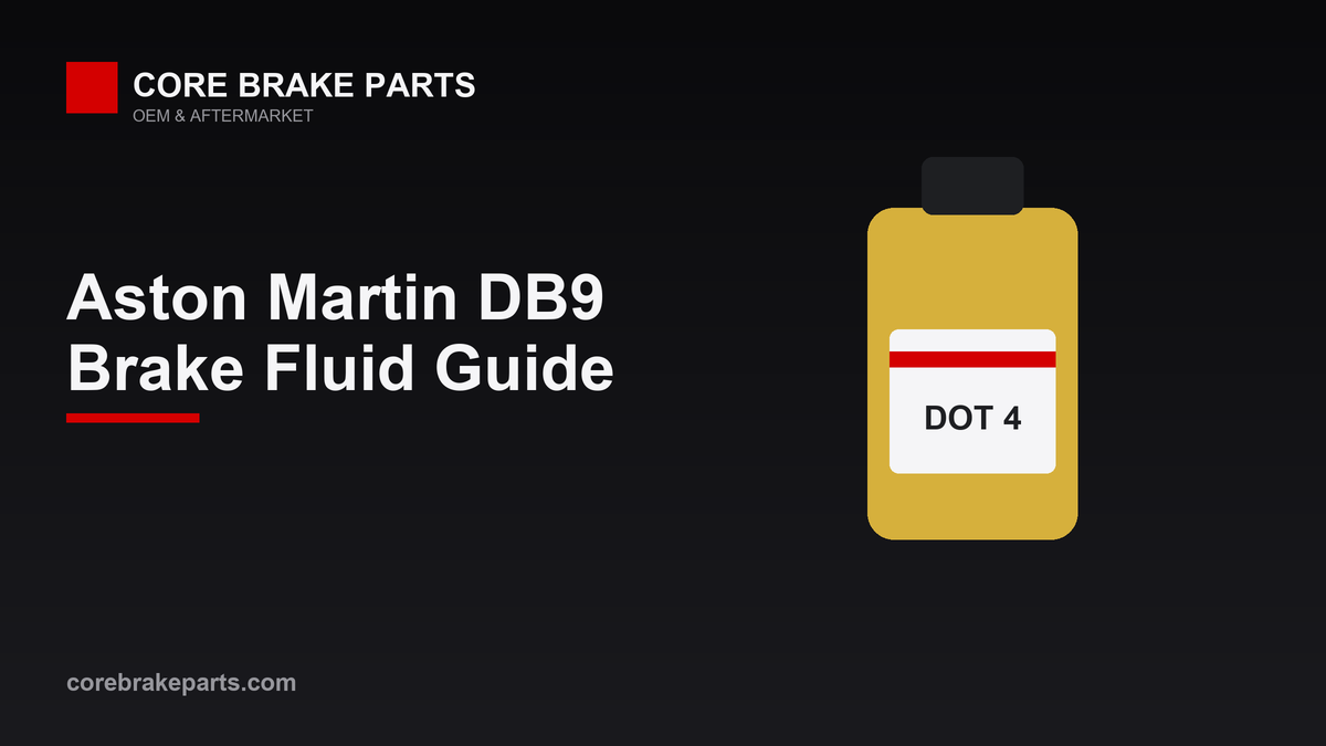 DOT 4 brake fluid guide for the 2004-2012 Aston Martin DB9