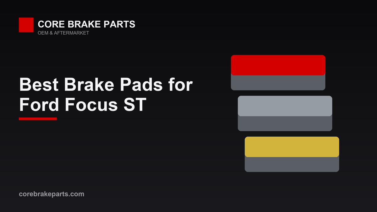 Best brake pads for the Ford Focus ST