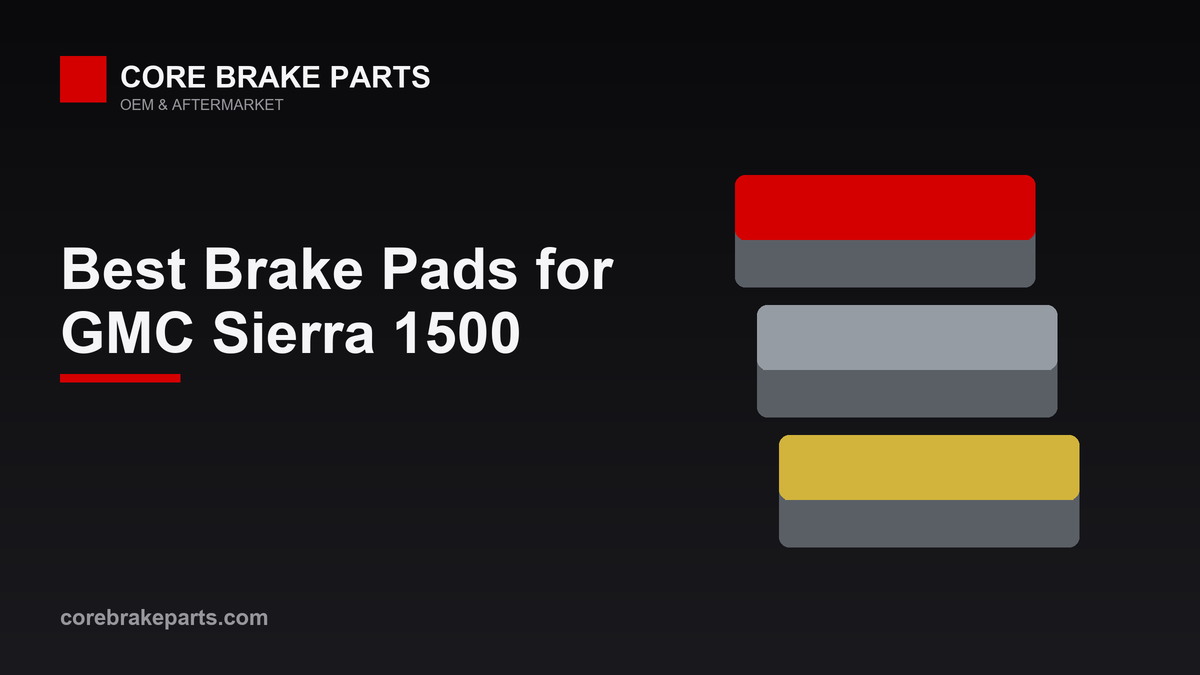 Best brake pads for the GMC Sierra 1500