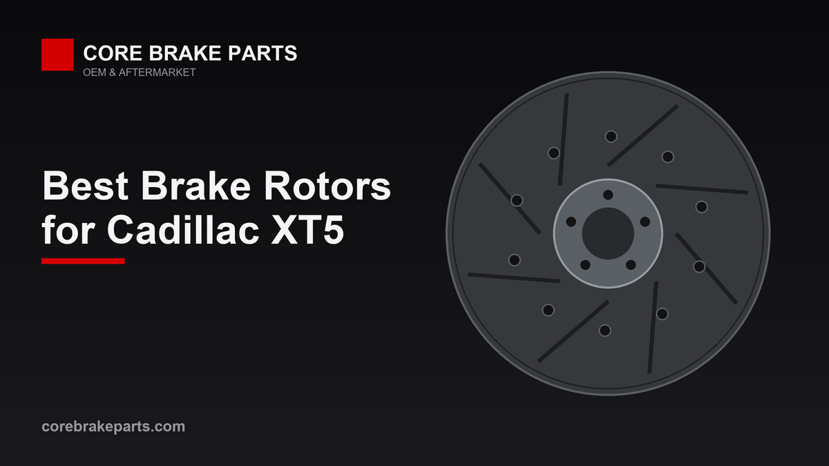 Best brake rotors for the Cadillac XT5