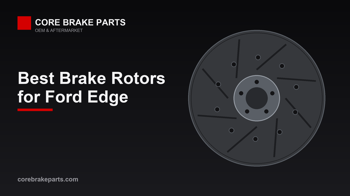 Best brake rotors for the Ford Edge