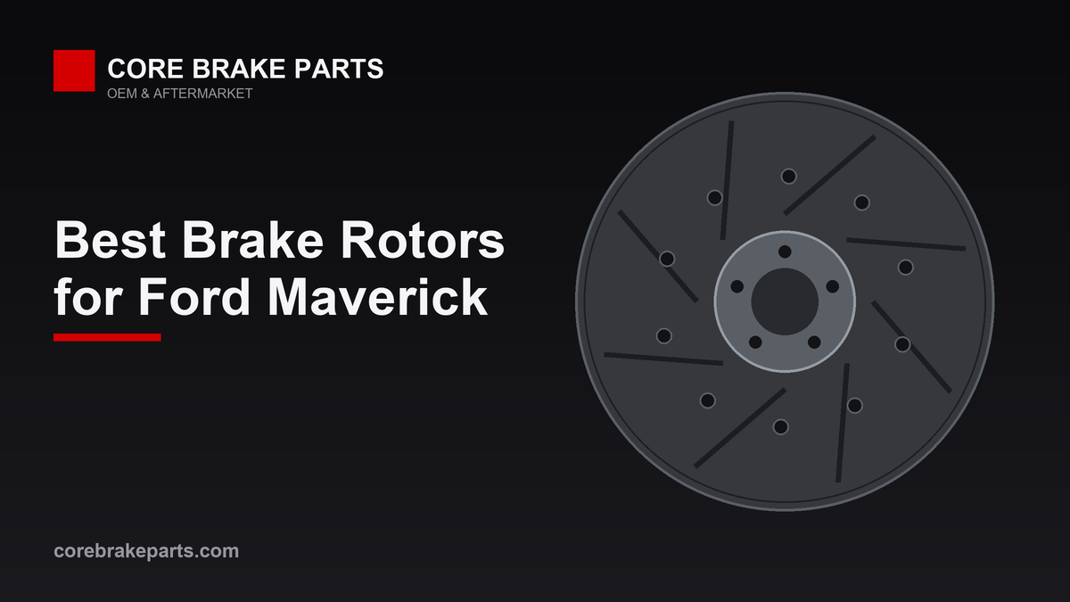 Best brake rotors for the Ford Maverick