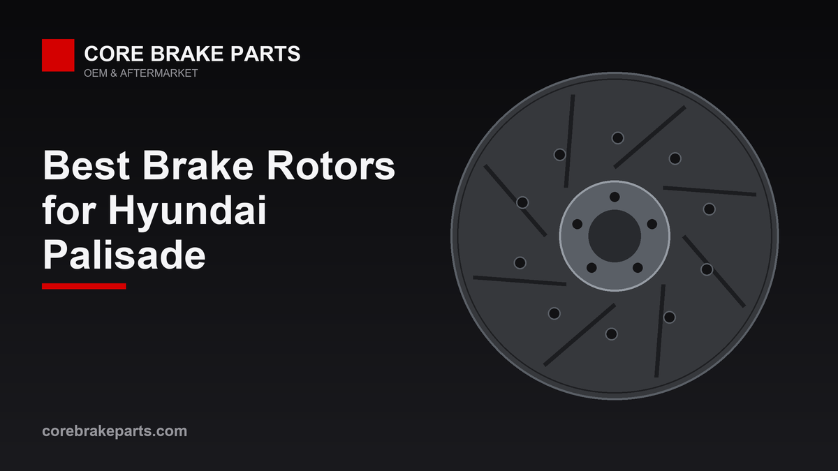 Best brake rotors for the Hyundai Palisade
