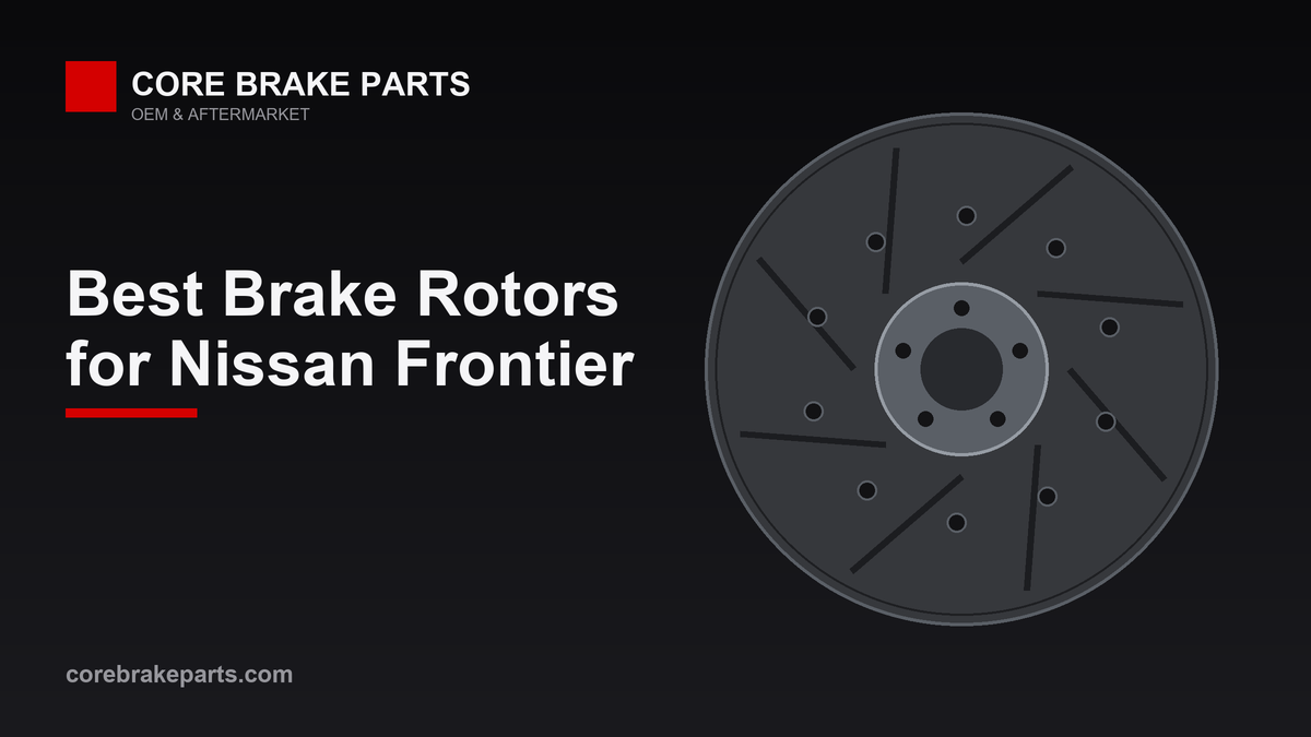 Best brake rotors for the Nissan Frontier