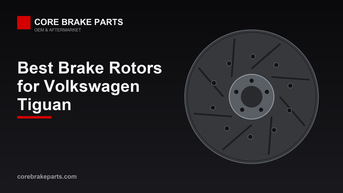 Best brake rotors for the Volkswagen Tiguan