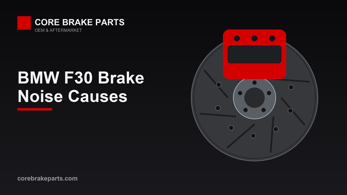 BMW F30 3 Series brake caliper and rotor noise diagnosis