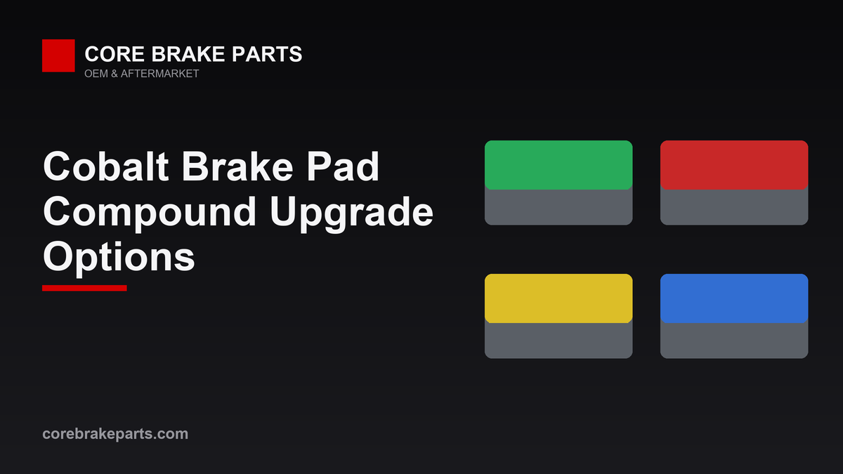 Brake pad compound comparison for the 2004-2010 Chevrolet Cobalt