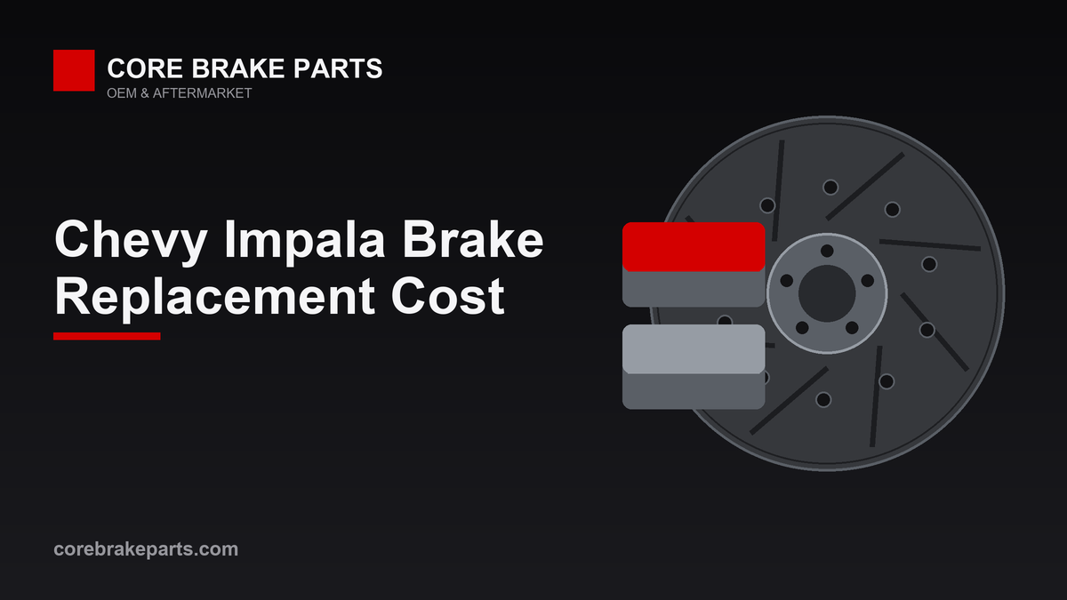 Brake replacement cost for the Chevy Impala