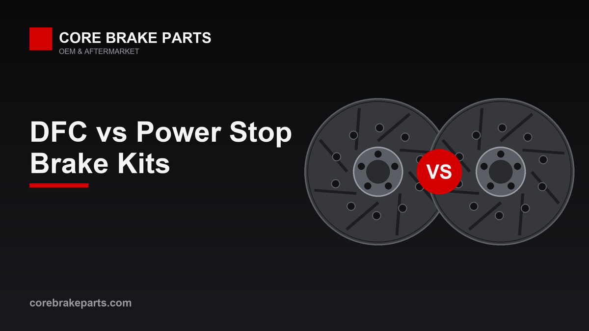 DFC and Power Stop performance brake kits compared