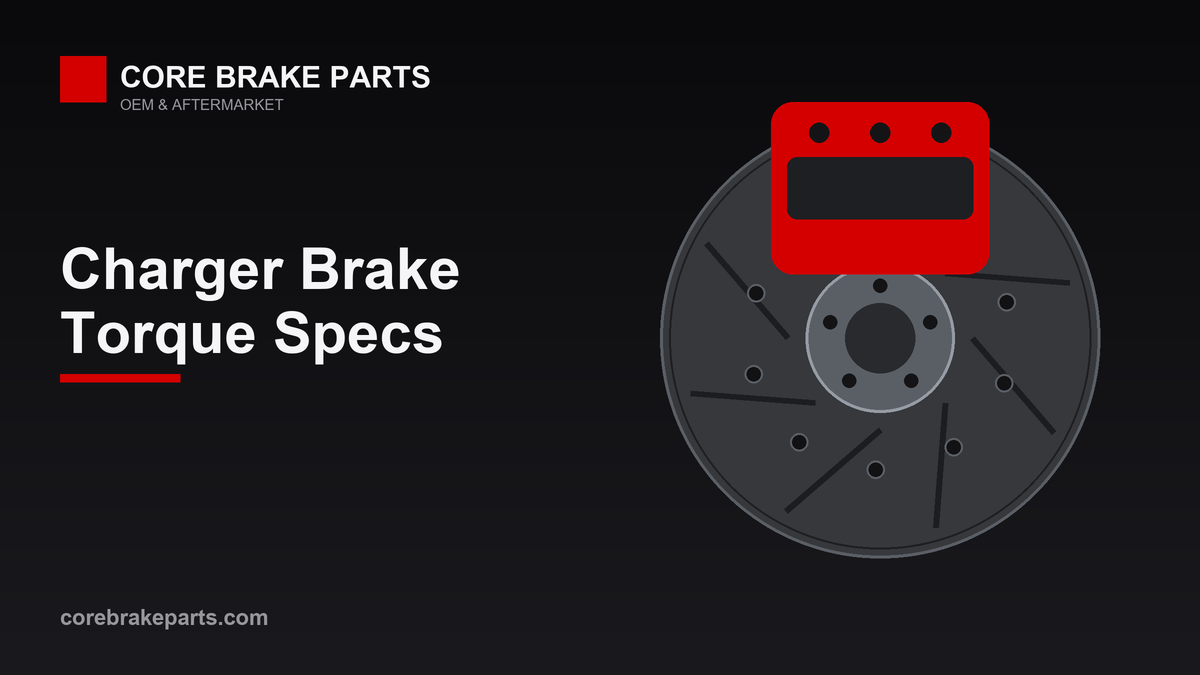 Dodge Charger Brake Torque Specs and Tools (2009-2020) – CoreBrakeParts.com