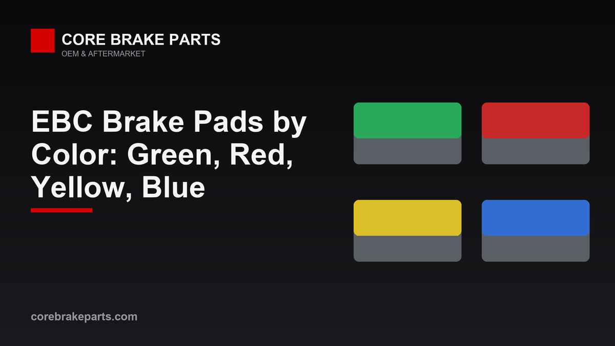 EBC Greenstuff, Redstuff, Yellowstuff and Bluestuff brake pads