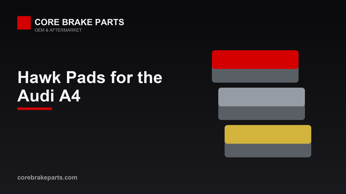 Hawk performance brake pads for Audi A4 fitment guide