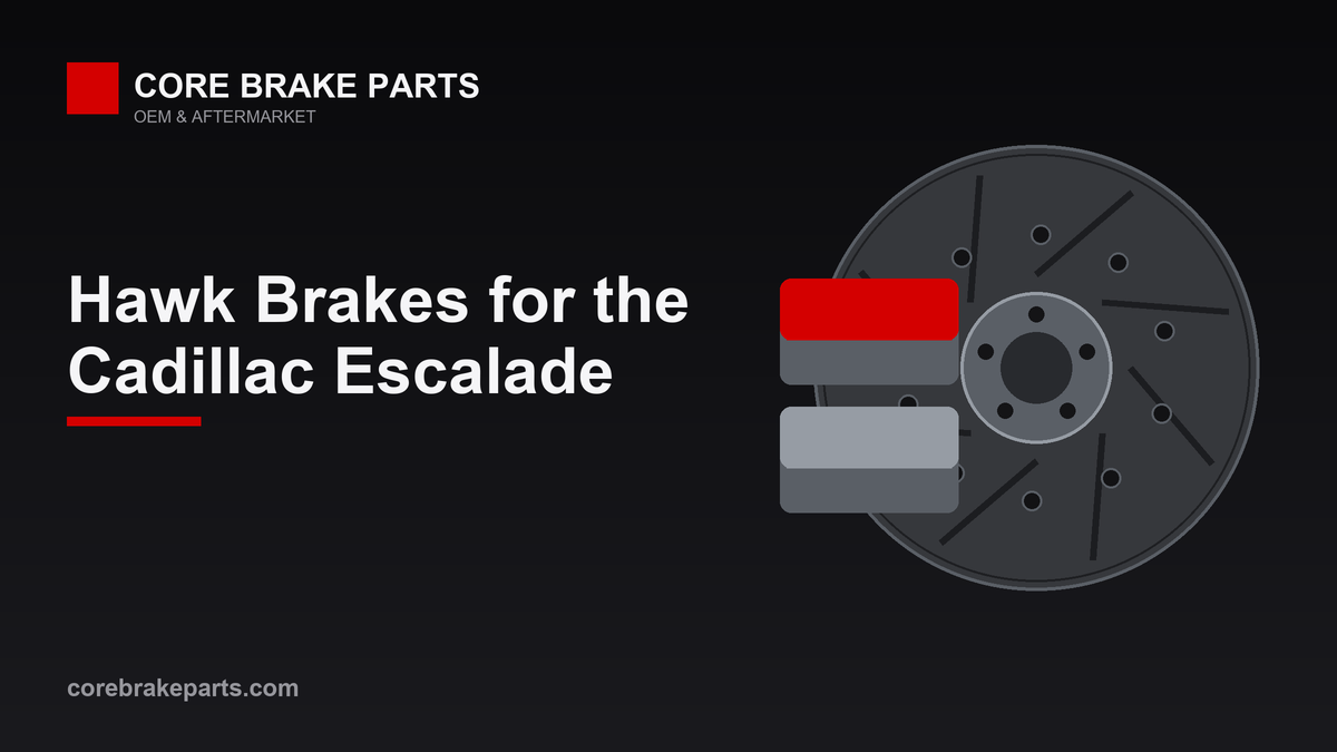 Hawk brake pads and drilled slotted rotors for the Cadillac Escalade