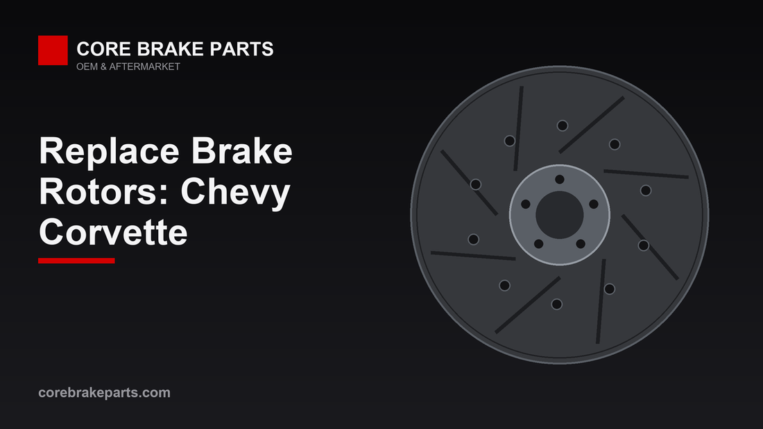 Replacing brake rotors on a Chevy Corvette