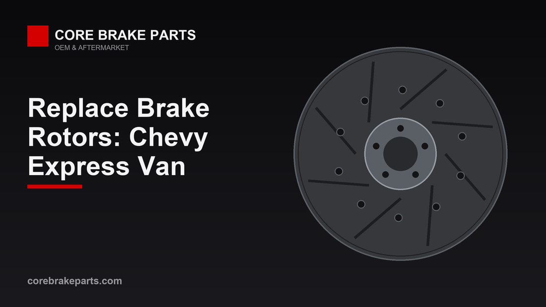 Replacing brake rotors on a Chevy Express Van