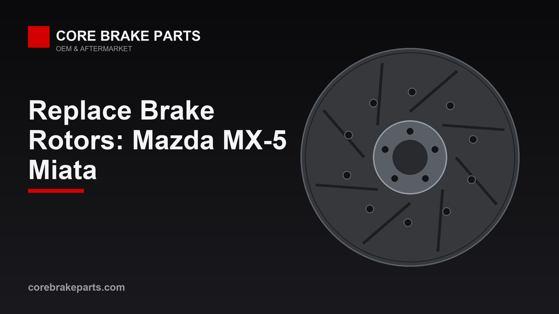 Replacing brake rotors on a Mazda MX-5 Miata