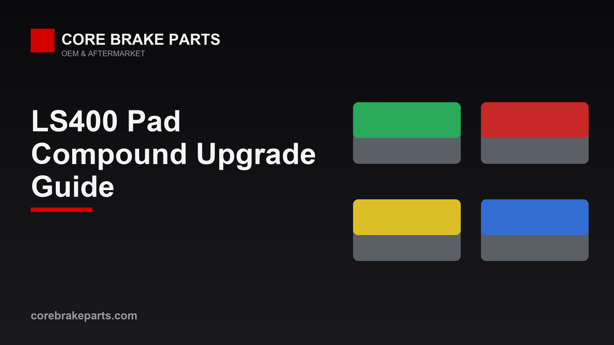 Brake pad compound comparison for 1993-2000 Lexus LS400