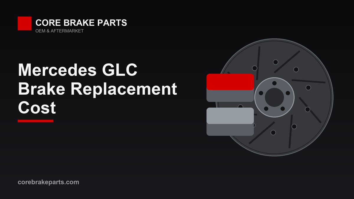 Brake replacement cost for the Mercedes GLC