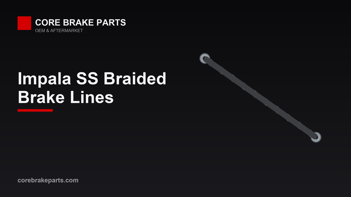 Stainless braided brake hose for the 1994-1996 Chevrolet Impala SS