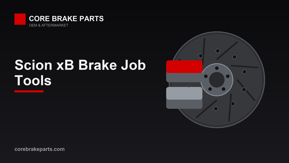 Scion xB 2008-2015 Brake Job: Tools and Torque – CoreBrakeParts.com