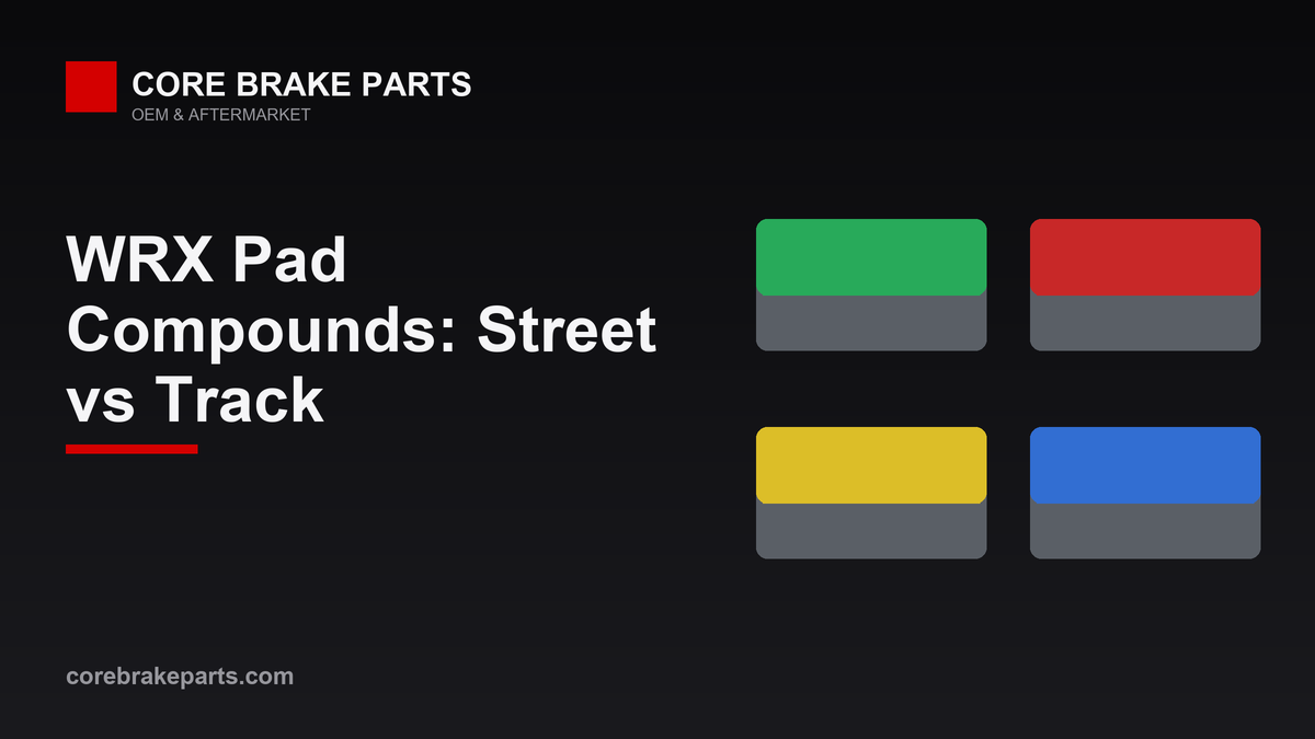 Chart of Subaru WRX brake pad compounds by operating temperature range, street versus track