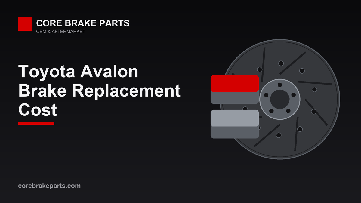 Brake replacement cost for the Toyota Avalon
